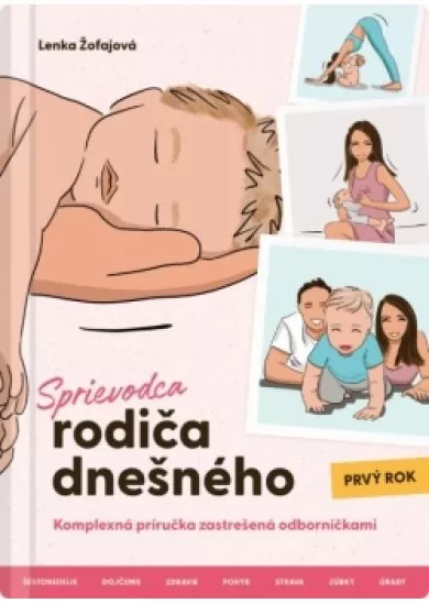 Sprievodca rodiča dnešného (Prvý rok)