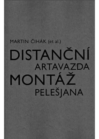 Distanční montáž Artavazda Pelešjana