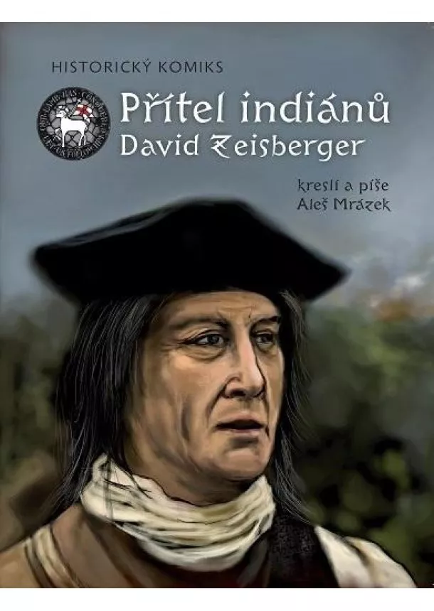 Přítel indiánů David Zeisberger - Historický komiks