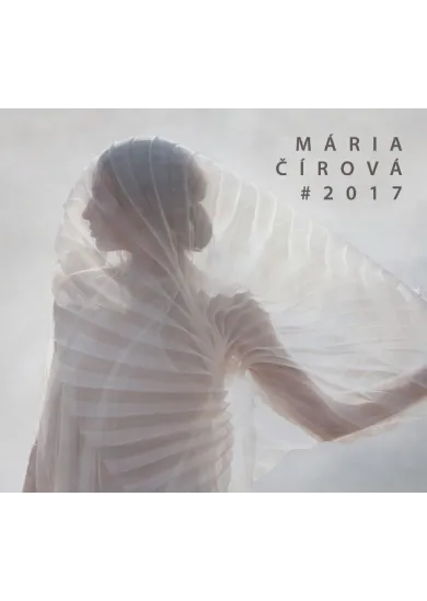 Mária Čírová: #2017 - CD