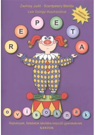 REPETA OVISOKNAK /REJTVÉNYEK, FELADATOK ISKOLÁBA KÉSZÜLŐ GYEREKEKNEK