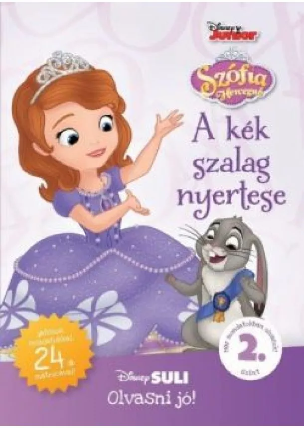 Disney - Szófia hercegnő: A kék szalag nyertese - Disney Suli Olvasni jó! 2. szint