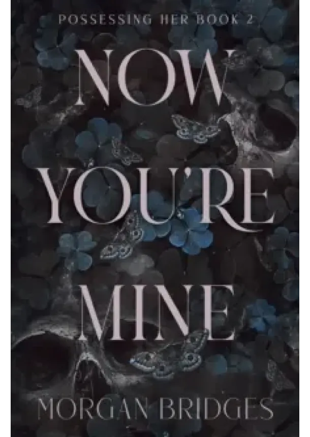 Morgan Bridges - Now Youre Mine