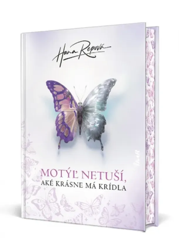 Hana Repová - Motýľ netuší, aké krásne má krídla
