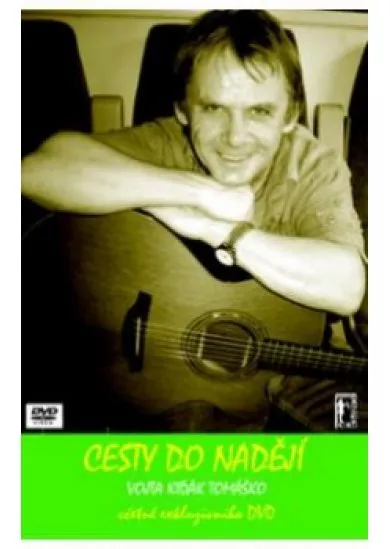 Vojta Kiďák Tomáško:  Cesty do nadějí (Kniha +Dvd) - DVD