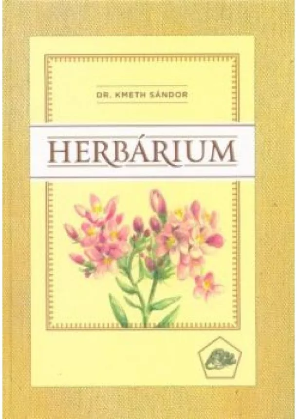 Dr. Kmeth Sándor - Herbárium - Az általános rendszerező élettan könyve (4. kiadás)