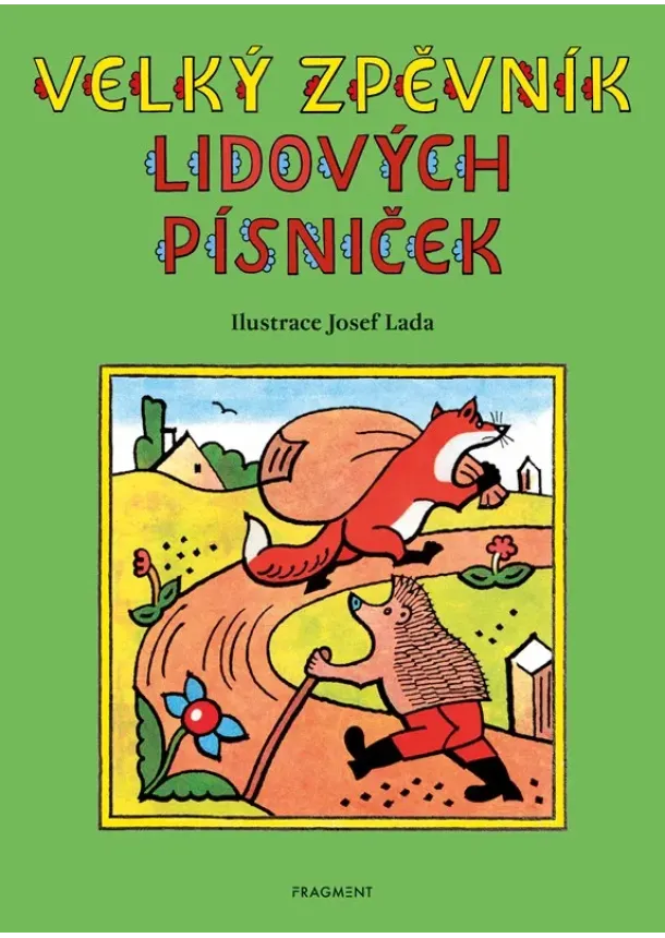 autora nemá - Velký zpěvník lidových písniček – Josef Lada