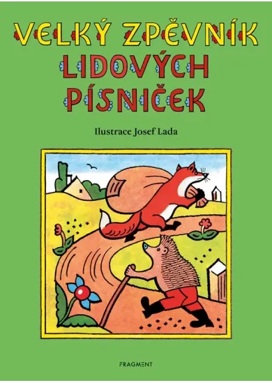 Velký zpěvník lidových písniček – Josef Lada