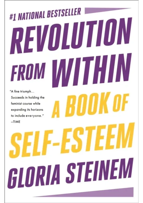 Gloria Steinem - Revolution from Within