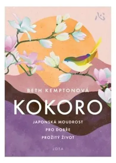 Kokoro - Japonská moudrost pro dobře prožitý život