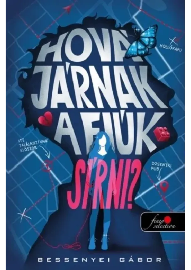 Bessenyei Gábor - Hová járnak a fiúk sírni?