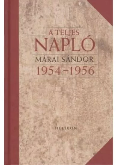 A TELJES NAPLÓ /1954-1956 (DÍSZKÖTÉS)