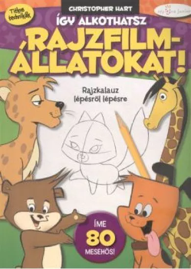 ÍGY ALKOTHATSZ RAJZFILMÁLLATOKAT