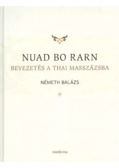 Nuad Bo Rarn - Bevezetés a thai masszázsba