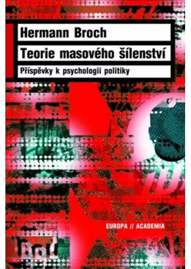 Teorie masového šílenství - Příspěvky k psychologii politiky