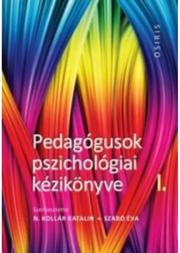 N. Kollár Katalin - Pedagógusok pszichológiai kézikönyve I-II-III.