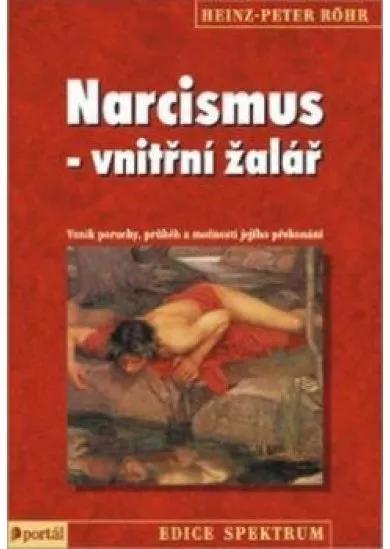 Narcismus - vnitřní žalář