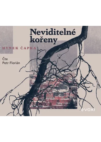 Neviditelné kořeny (audiokniha)
