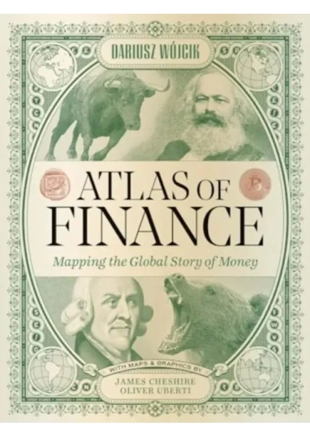 Dariusz Wojcik, Panagiotis Iliopoulos, Stefanos Ioannou, Liam Keenan, Julien Migozzi, Timothy Monteath, Vladimir Pazitka - Atlas of Finance