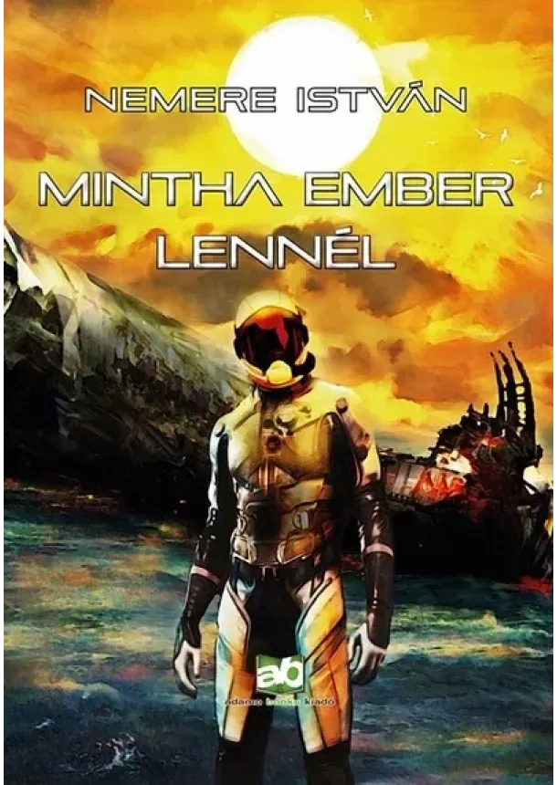 Nemere István - Mintha ember lennél
