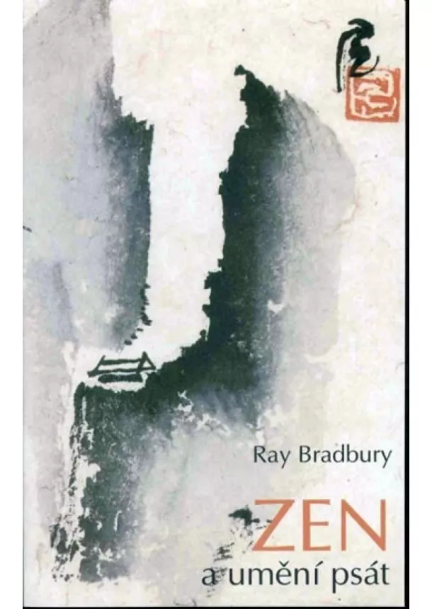 Ray Bradbury - ZEN a umění psát