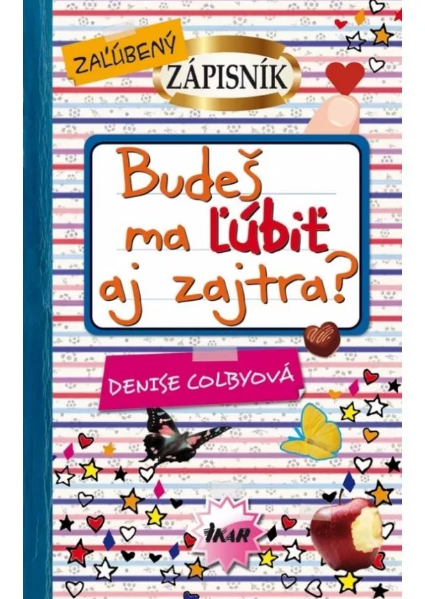 Denise Colby - Budeš ma ľúbiť aj zajtra?