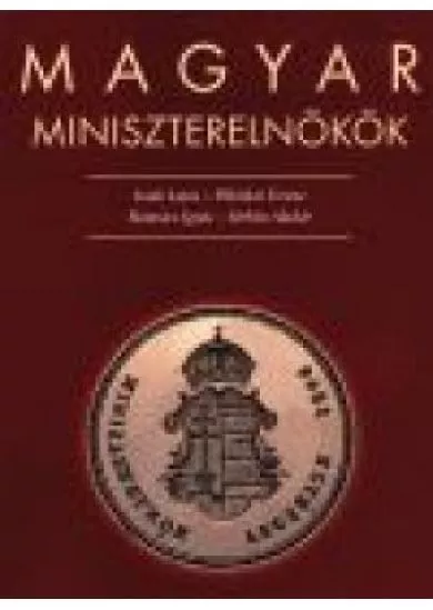MAGYAR MINISZTERELNÖKÖK