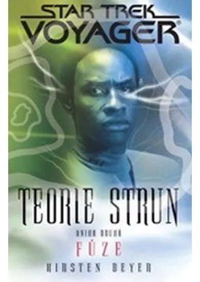 Star Trek Voyager - Teorie strun 2 - Fůze