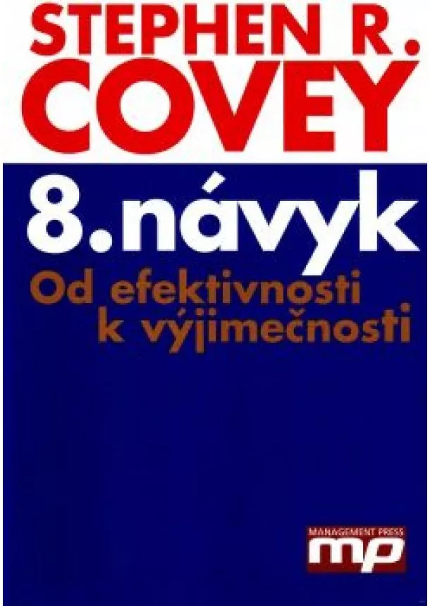 Stephen M. R. Covey - 8. návyk
