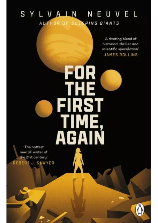 Sylvain Neuvel - For the First Time, Again