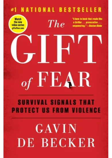 The Gift of Fear : Survival Signals That Protect Us from Violence