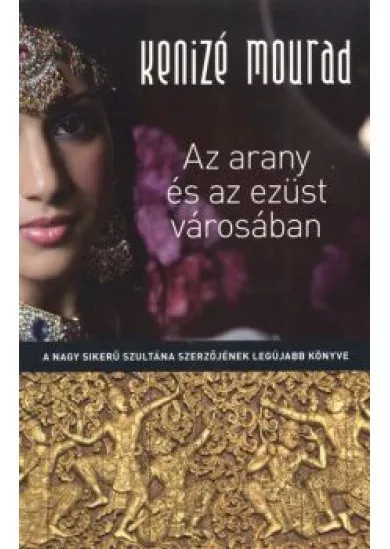 AZ ARANY ÉS AZ EZÜST VÁROSÁBAN