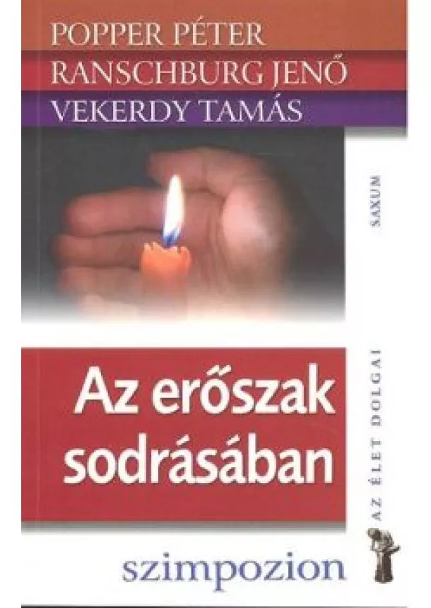 Vekerdy Tamás - Az erőszak sodrásában /Az élet dolgai