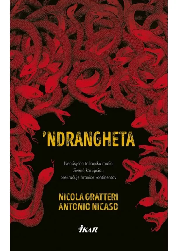 Nicola Gratteri, Antonio Nicaso - Ndrangheta
