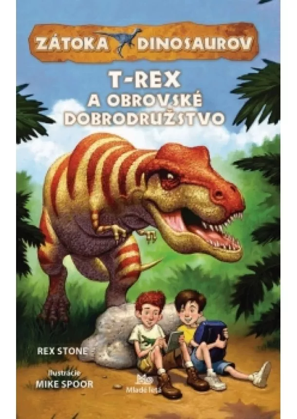 Rex Stone - T-Rex a obrovské dobrodružstvo
