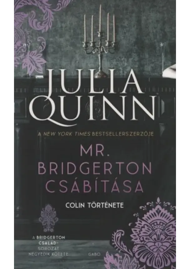 Julia Quinn - Mr. Bridgerton csábítása - A Bridgerton család 4. (új kiadás)