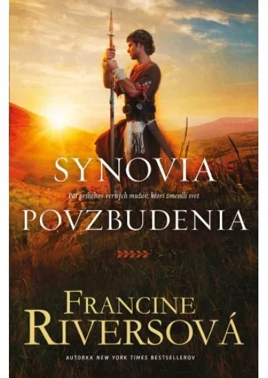 Synovia povzbudenia - Päť príbehov verných mužov, ktorí zmenili svet
