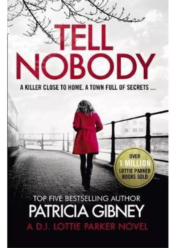 Tell Nobody : Absolutely gripping crime fiction with unputdownable mystery and suspense