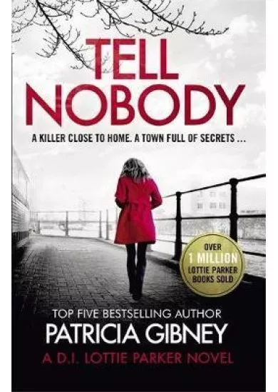 Tell Nobody : Absolutely gripping crime fiction with unputdownable mystery and suspense