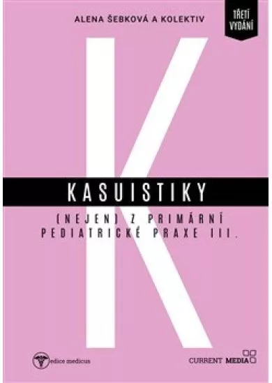 Kasuistiky (nejen) z primární pediatrické praxe 3