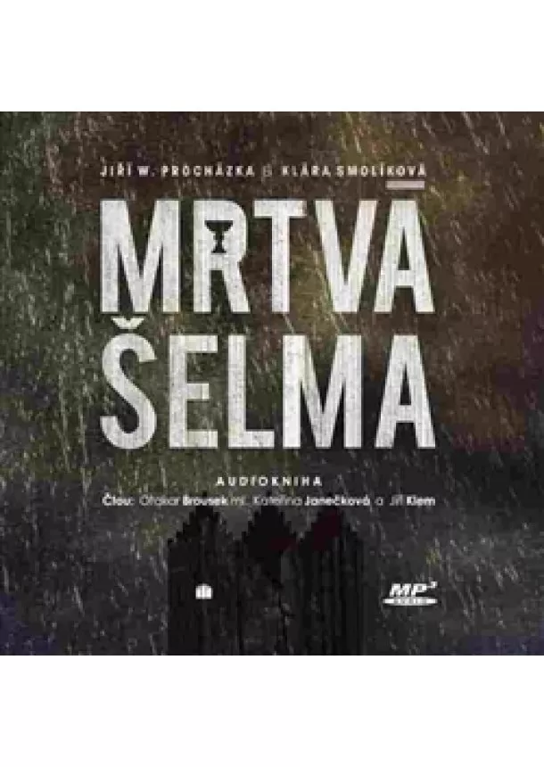 Jiří W. Procházka, Klára Smolíková - Mrtvá šelma - Souřadnice zločinu 1 – Tábor