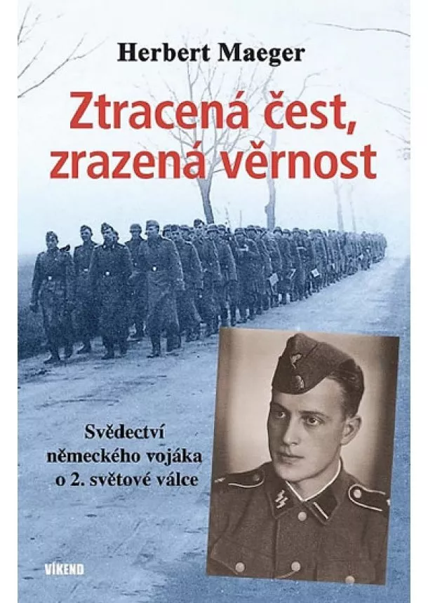 Herbert Maeger - Ztracená čest, zrazená věrnost