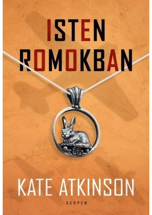 Kate Atkinson - Isten romokban