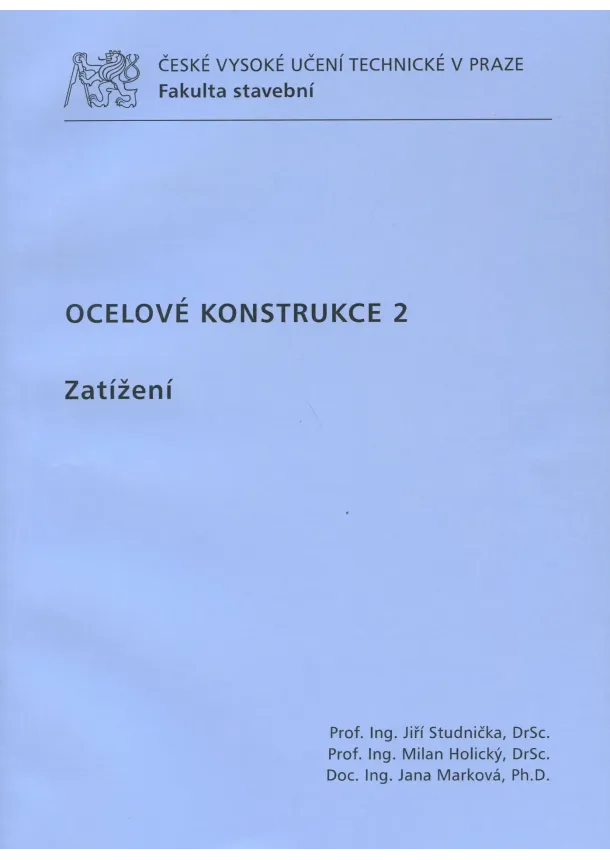 Jiří Studnička a kolektív - Ocelové konstrukce 2. zatížení