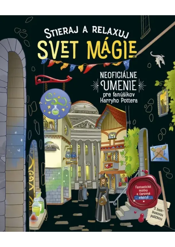 kol. - Stieraj a relaxuj: Svet mágie (Neoficiálne umenie pre fanúšikov Harryho Pottera)