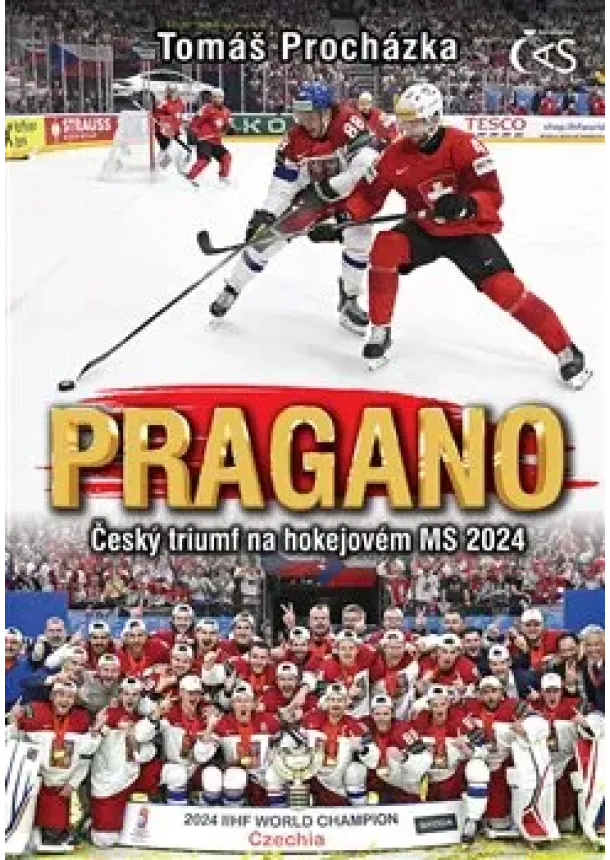 Tomáš Procházka - Pragano - Český triumf na hokejovém MS 2024