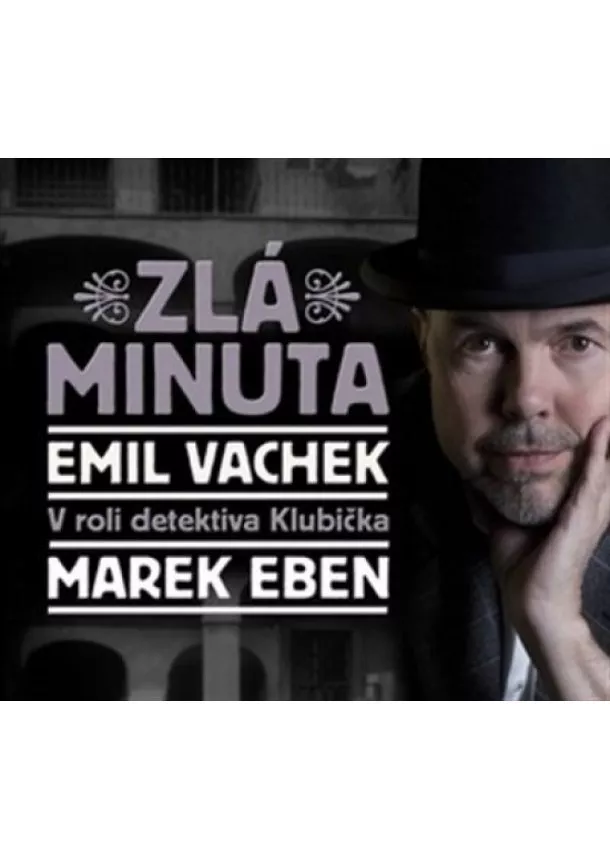Český rozhlas/Radioservis - EBEN MAREK A DALŠÍ  VACHEK: ZLÁ MINUTA