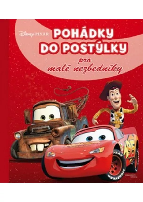 Walt Disney - Disney Pixar - Pohádky do postýlky pro malé nezbedníky