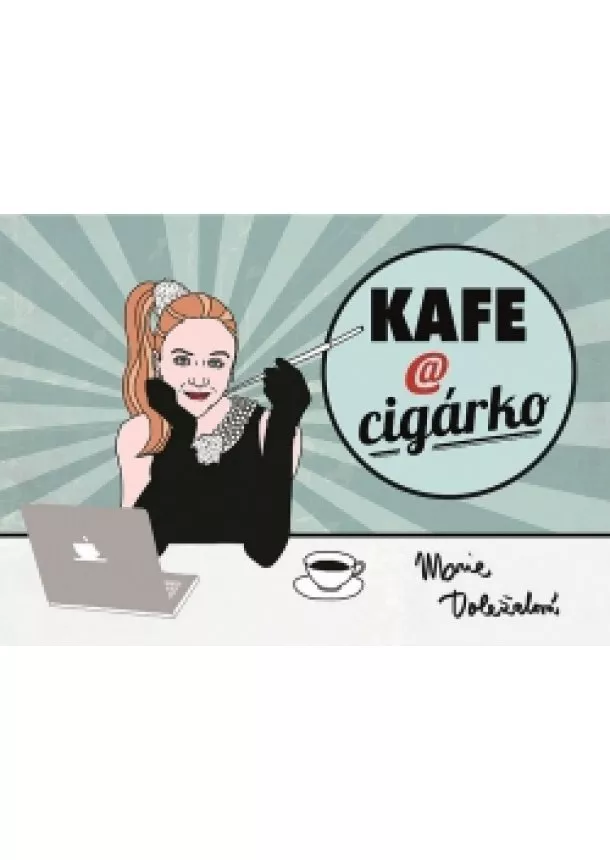 Marie Doležalová - Kafe a cigárko