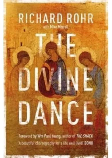 The Divine Dance : The Trinity and Your Transformation